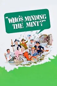 Who's Minding the Mint? movie poster