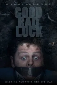 Good Bad Luck movie poster