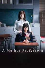 Poster da série A Melhor Professora