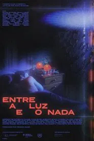 Between Light and Nowhere movie poster