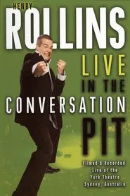 Henry Rollins: Live in the Conversation Pit movie poster