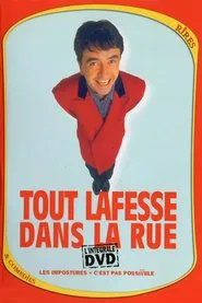 Lafesse : Tout Lafesse dans la rue movie poster