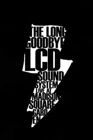 LCD Soundsystem: The Long Goodbye movie poster