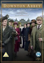 Downton Abbey: A Journey to the Highlands movie poster