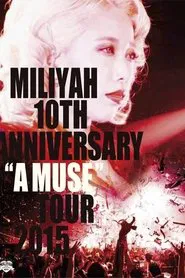 10th Anniversary "A MUSE" Tour 2015 movie poster
