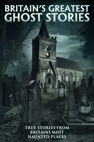 Britain's Greatest Ghost Stories tv show poster