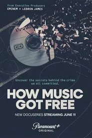 How Music Got Free movie poster