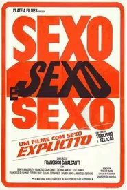 Sexo, Sexo e Sexo movie poster