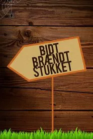 Poster da série Bidt, brændt og stukket