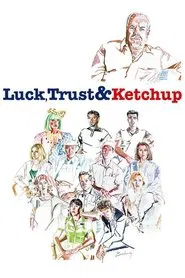 Luck, Trust & Ketchup: Robert Altman in Carver Country movie poster