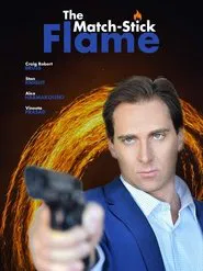 The Match-Stick Flame movie poster