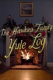 The Hawkins Family Yule Log movie poster