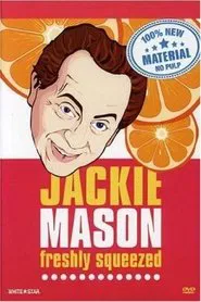 Jackie Mason: Freshly Squeezed movie poster