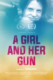 A Girl and Her Gun movie poster