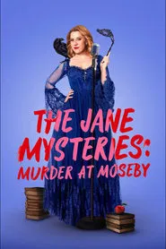 The Jane Mysteries: Murder at Moseby movie poster