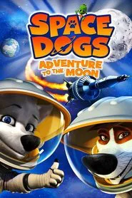 Space Dogs 2 movie poster