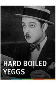 Hard Boiled Yeggs movie poster