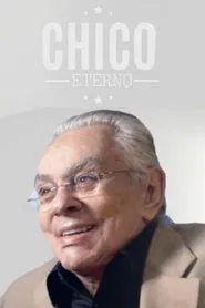 Poster do filme Chico Eterno