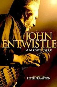 Poster do filme An Ox's Tale: The John Entwistle Story