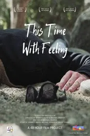 This Time With Feeling movie poster