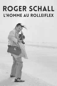 Roger Schall, the man with Rolleiflex movie poster