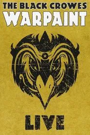 The Black Crowes - Warpaint Live movie poster
