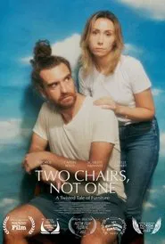 Two Chairs, Not One movie poster