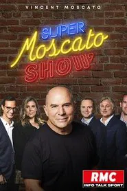 Super Moscato Show tv show poster