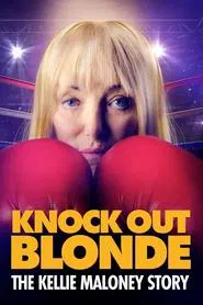 Knockout Blonde: The Kellie Maloney Story movie poster