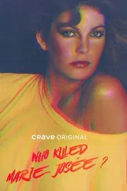 Who Killed Marie-Josée? tv show poster