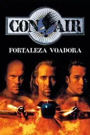 Poster do filme Con Air: A Rota da Fuga