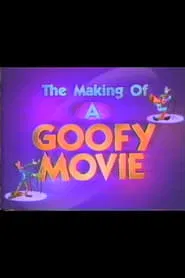 The Making of A Goofy Movie movie poster
