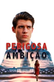 Poster do filme Perigosa Ambição
