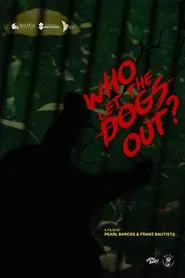 Who Let the Dogs Out? movie poster