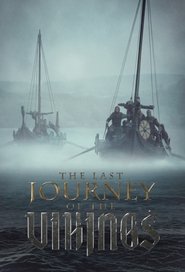 The Last Journey Of The Vikings tv show poster