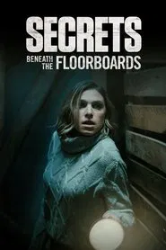 Secrets Beneath the Floorboards movie poster