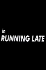 Poster do filme Running Late