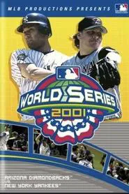 2001 Arizona Diamondbacks: The Official World Series Film movie poster