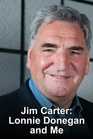 Jim Carter: Lonnie Donegan and Me movie poster
