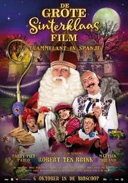 De Grote Sinterklaasfilm: Trammelant in Spanje movie poster