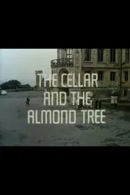 The Cellar and the Almond Tree movie poster
