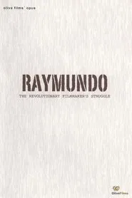 Raymundo: The Revolutionary Filmmaker's Struggle movie poster