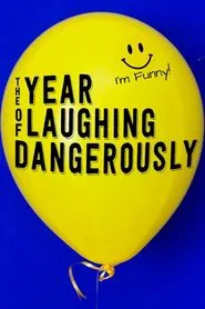 Poster do filme The Year of Laughing Dangerously