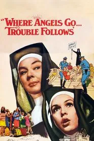 Where Angels Go, Trouble Follows movie poster