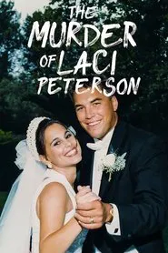 The Murder of Laci Peterson tv show poster