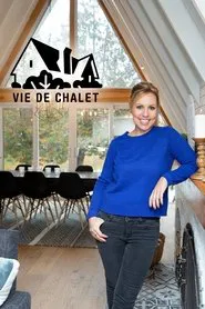 Poster da série Vie de chalet
