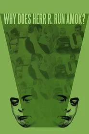 Why Does Herr R. Run Amok? movie poster