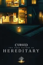 Cursed: The True Nature of Hereditary movie poster