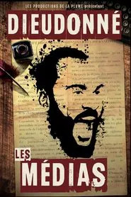 Poster do filme Dieudonné - Les Médias