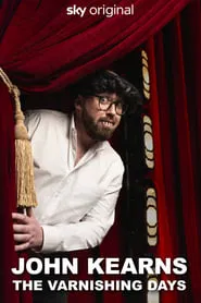 John Kearns: The Varnishing Days movie poster
